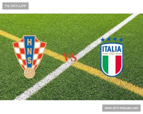 克罗地亚与意大利历史交锋分析及实力排名比较 克罗地亚与意大利历史交锋分析及实力排名比较